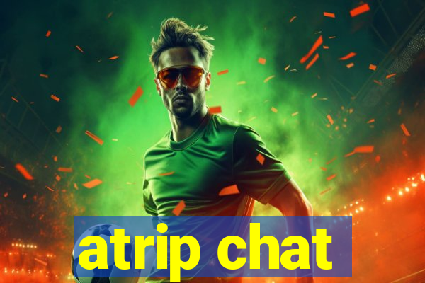 atrip chat